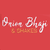 Onion Bhaji's & Shakes
