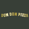 Dom Dom Pizza
