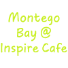 Montego Bay @ Inspire Cafe