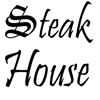 Steak House