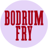 Bodrum Fry