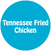 Tennessee Fried Chicken