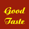 Good Taste