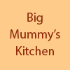 Big Mummy's Kitchen