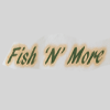 Fish 'N' More