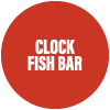 Clock Fish Bar