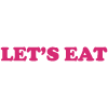 Let’s Eat