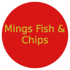 Mings Fish & Chips