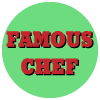 Famous Chef
