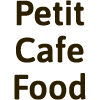 Petit Cafe Food