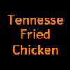 Tennesse Fried Chicken
