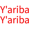 Y'ariba Y'ariba