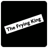 The Frying King
