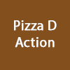 Pizza D Action