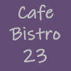 Cafe Bistro 23