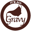 Its All Gravy