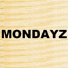 Mondayz