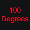 100 Degrees