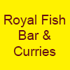 Royal Fish Bar & Curries