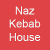 Naz Kebab House