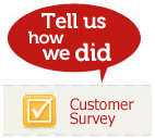 Tell us how we did by filling in our customer survey