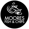 MOORES FISH & CHIPS
