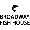 The Broadway Fish House