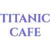 Titanic Cafe