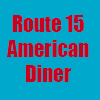 Route 15 American Diner