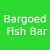 Bargoed fish deals bar