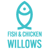 Fish & Chicken - Willows
