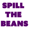 Spill The Beans