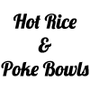 Hot Rice & Poke Bowls
