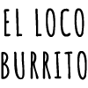 EL LOCO BURRITO