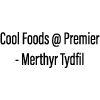 Cool Foods @ Premier - Merthyr Tydfil
