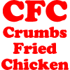 CFC- Crumbs Fried Chicken