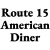 Route 15 American Diner