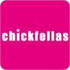 Chickfellas