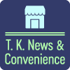 T. K. News & Convenience