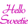 Hello Sweetie