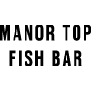 Manor Top Fish Bar