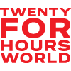 TWENTY FOR HOURS WORLD