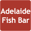 Adelaide Fish Bar