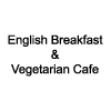 English Breakfast & Vegetarian Cafe