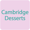 Cambridge Desserts
