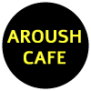 Aroush Cafe