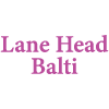 Lane Head Balti
