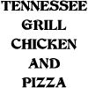 Tennessee Grill Chicken and Pizza